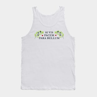 Si vis pacem para bellum Tank Top